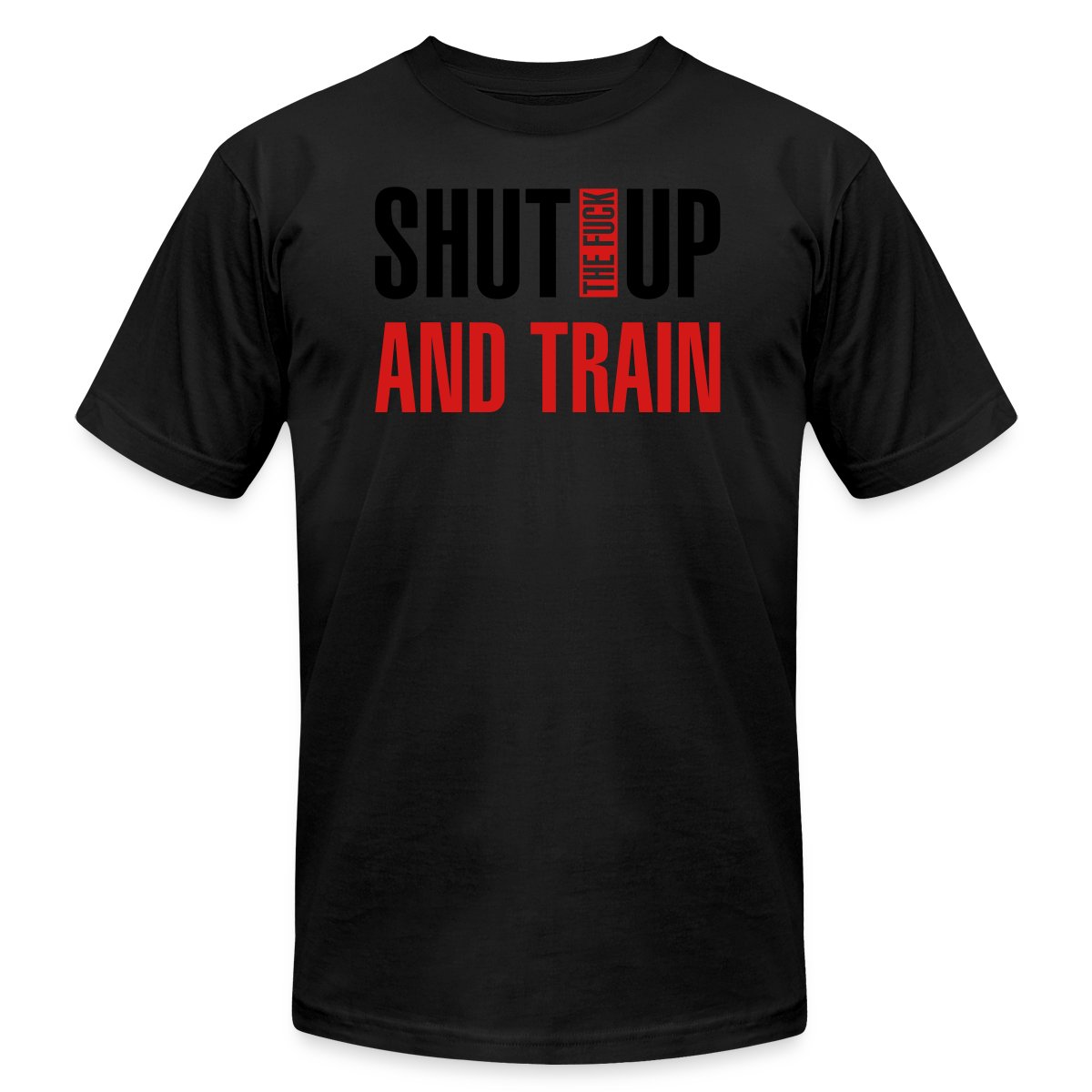 Shut the fuck up and train - Jersey T-shirt