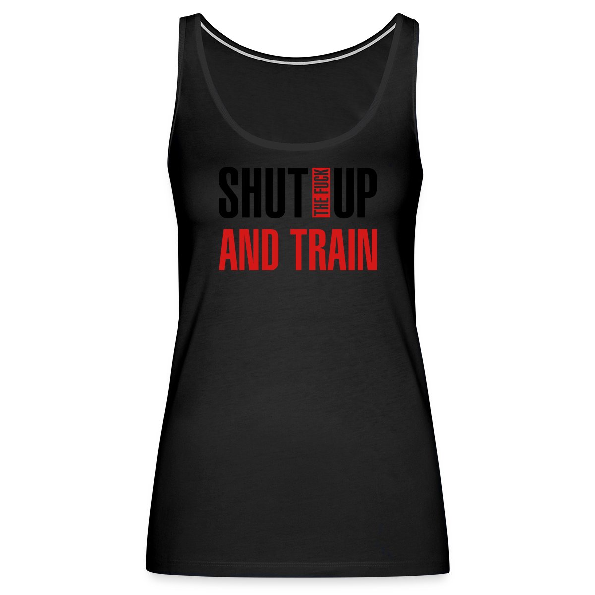 Shut the fuck up and train - Undefined