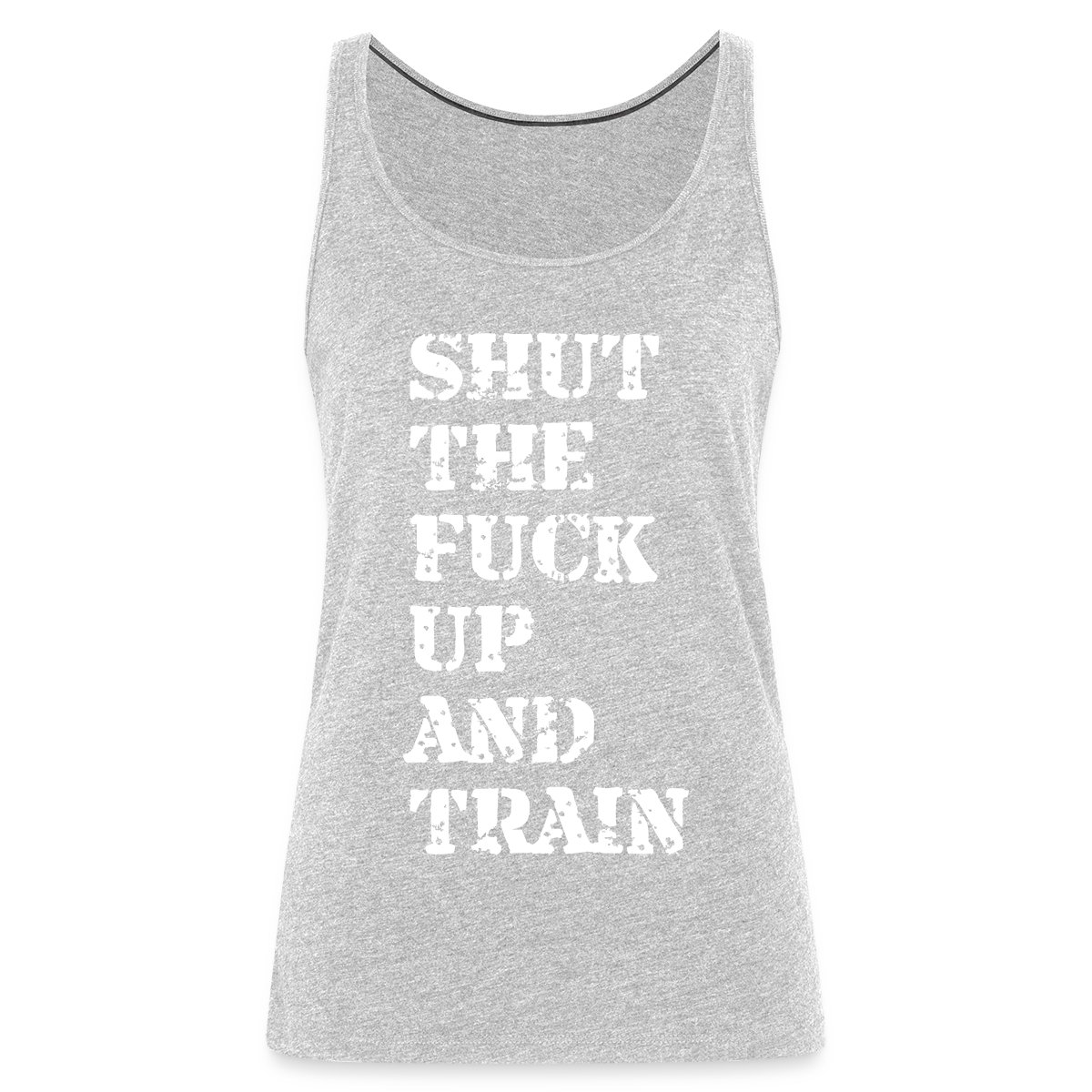 Shut the fuck up and train - Undefined
