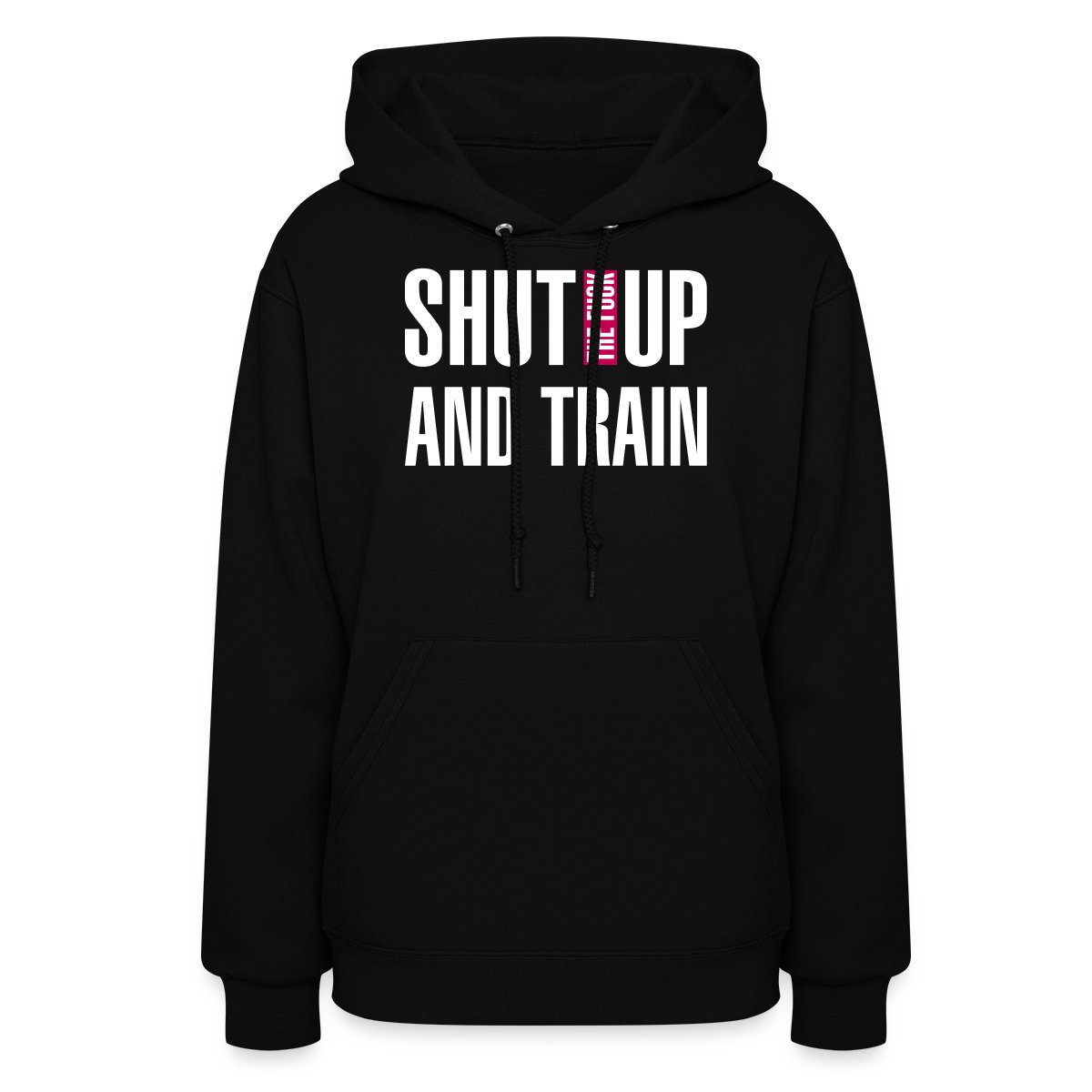 Shut the fuck up and train - Women's hoodies