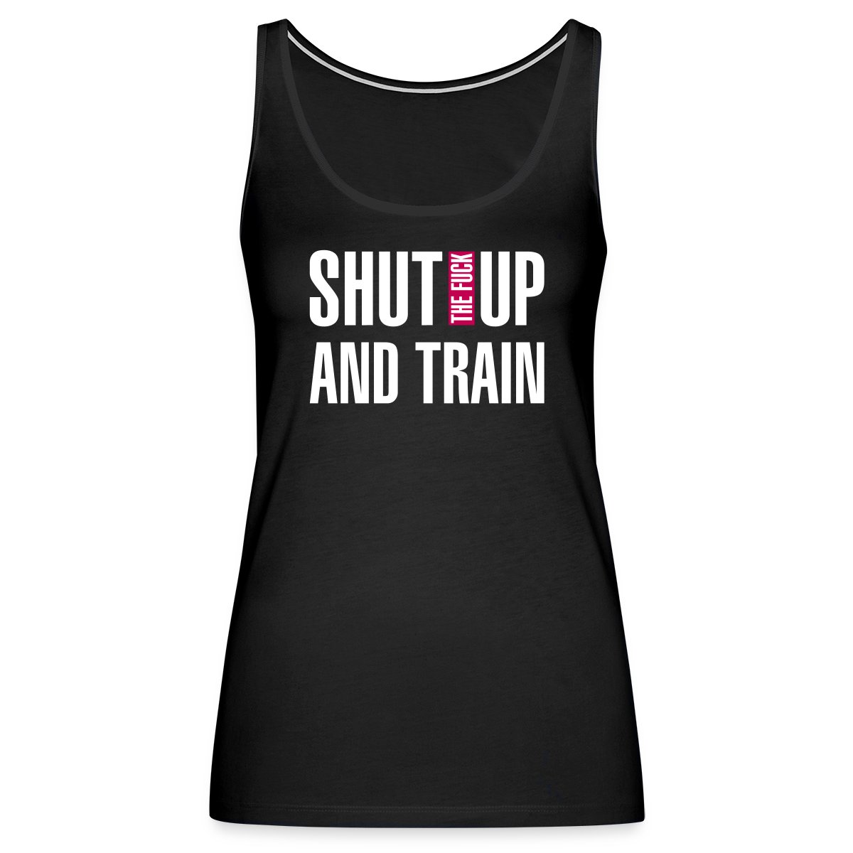 Shut the fuck up and train - Womens's Tank tops