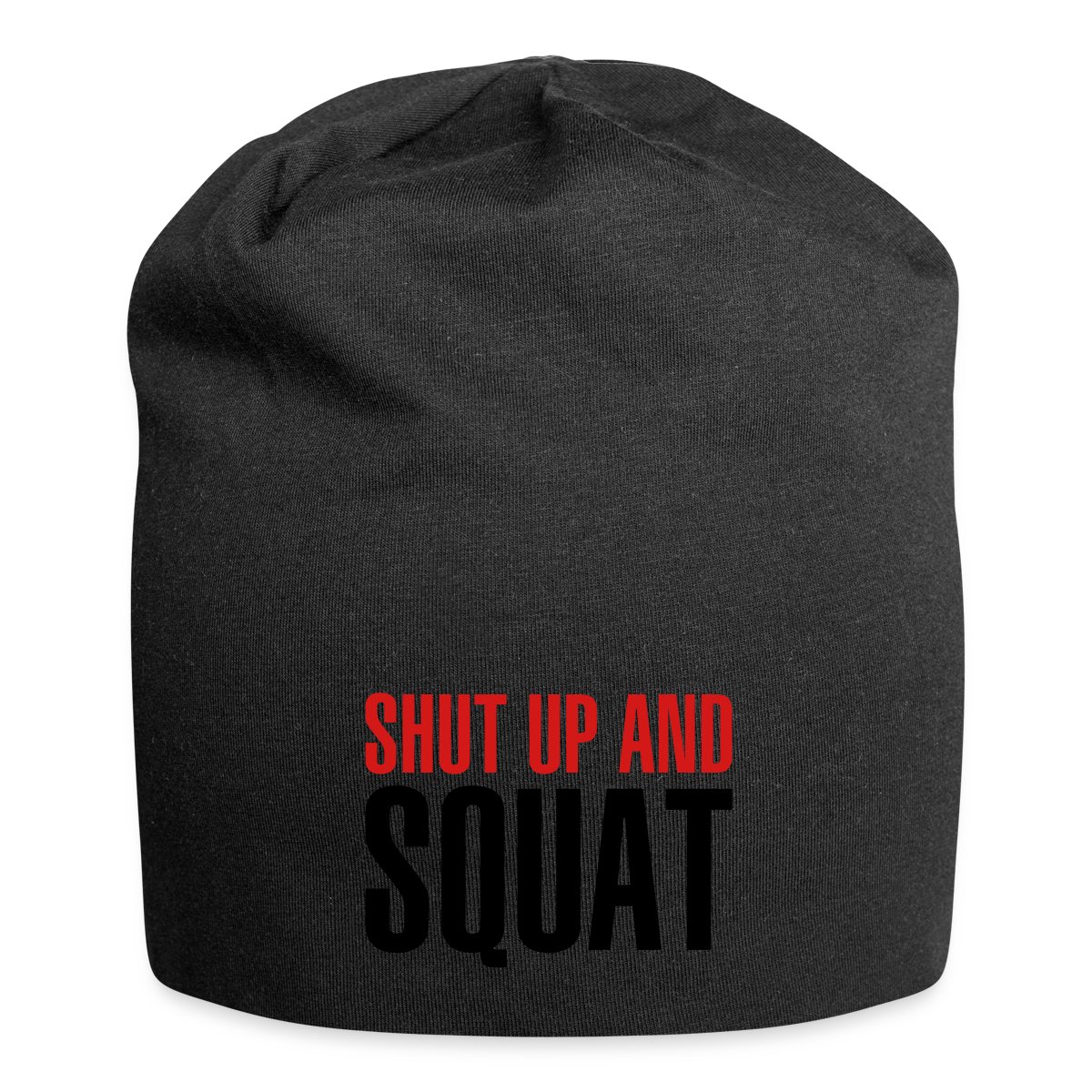Shut up and squat - Beanie