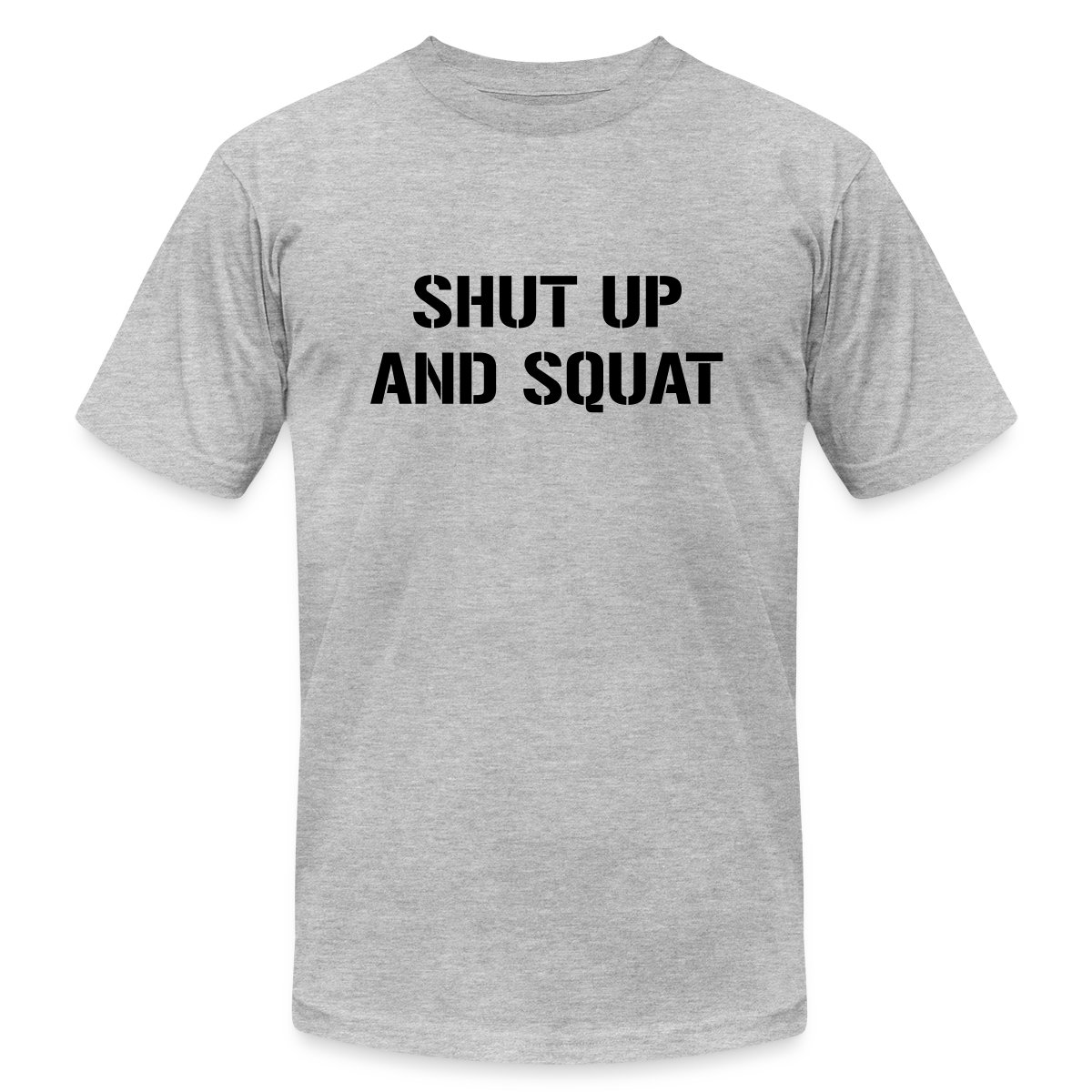 Shut up and squat - Jersey T-shirt