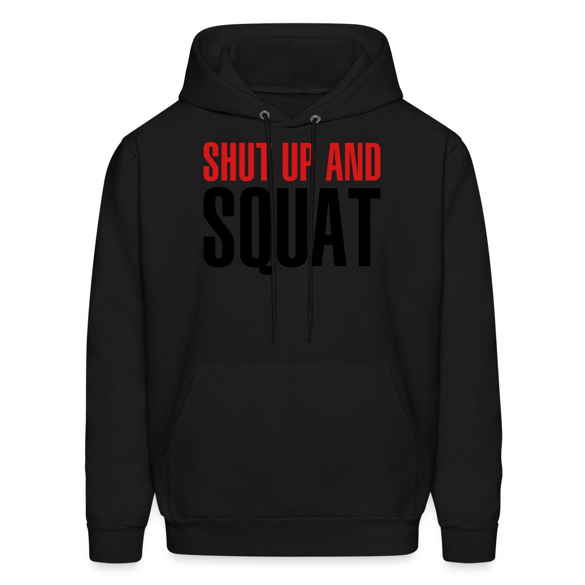 Shut up and squat - Men's hoodies