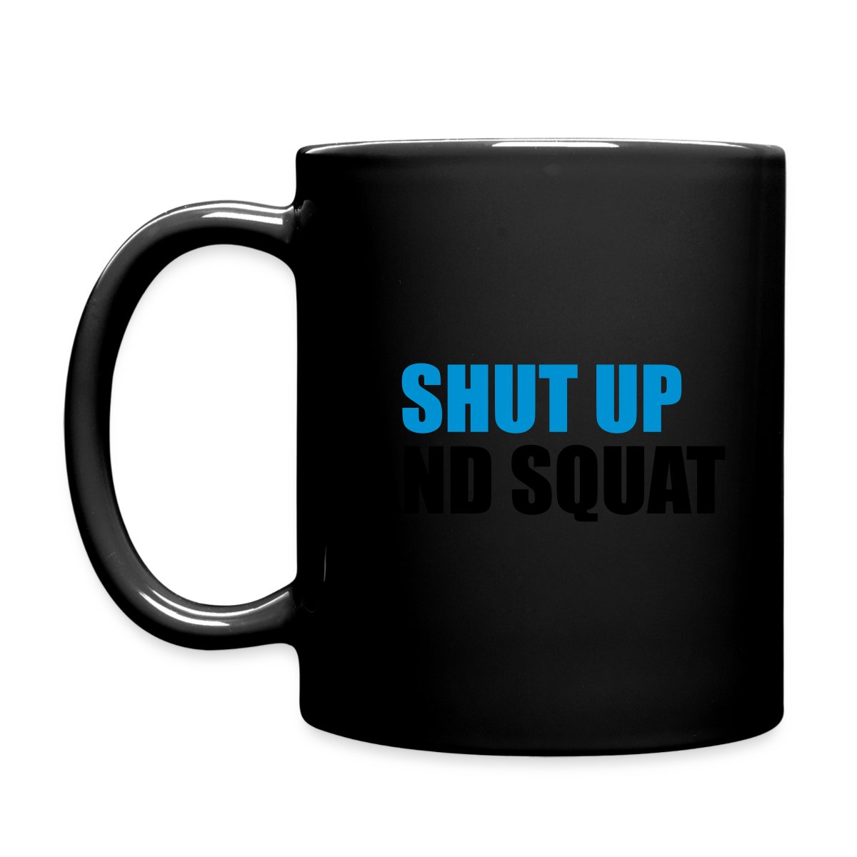 Shut up and squat - Full color mug