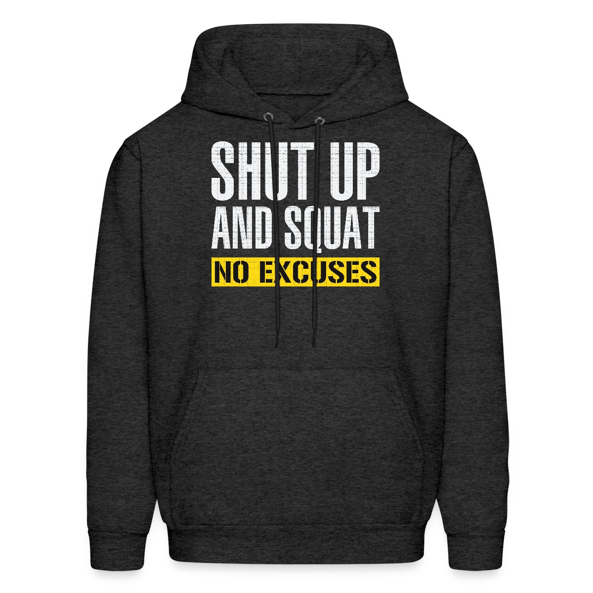 Shut up and squat - No excuses - Men's hoodies