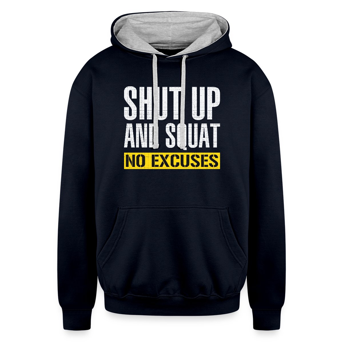 Shut up and squat - No excuses - Undefined