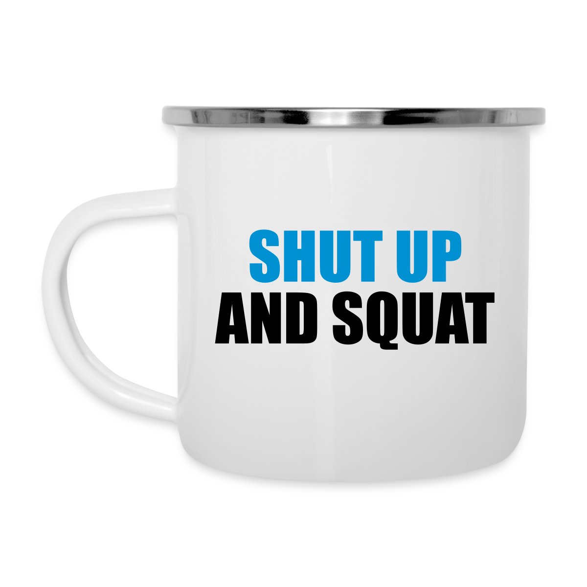 Shut up and squat - Undefined