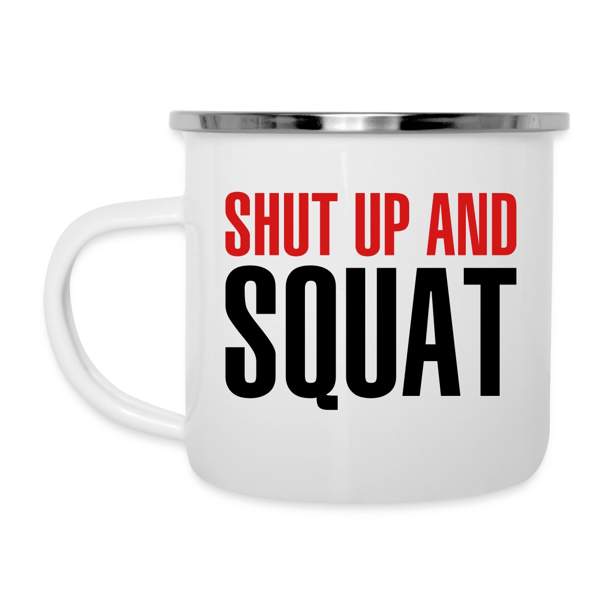 Shut up and squat - Undefined