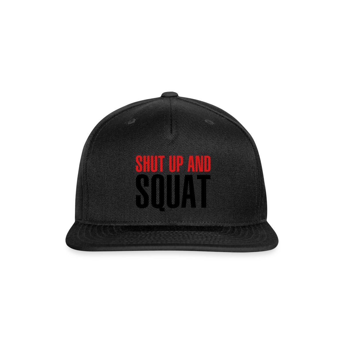 Shut up and squat - Snapback cap