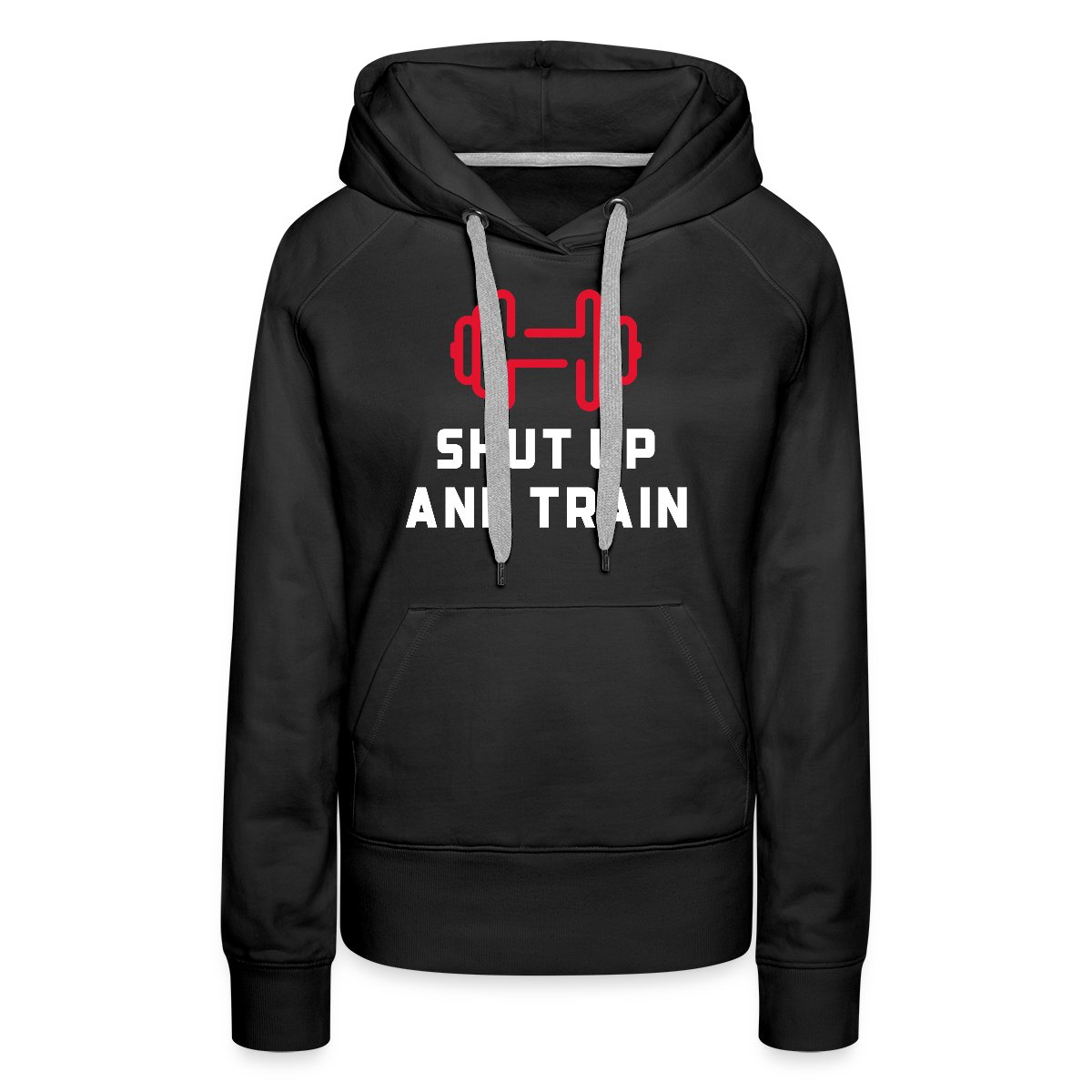 Shut up and train - Women's premium hoodies