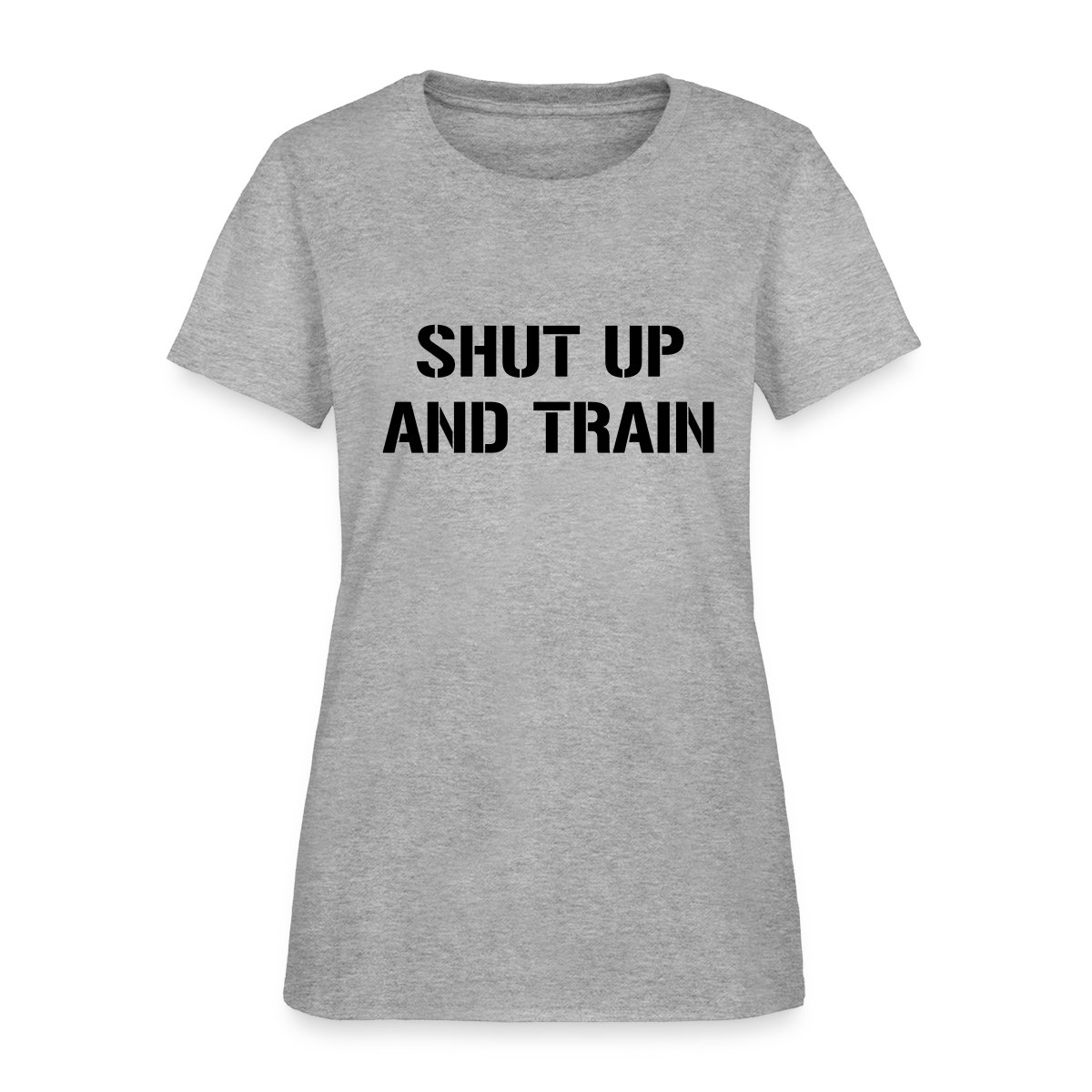 Shut up and train - Women's T-shirt