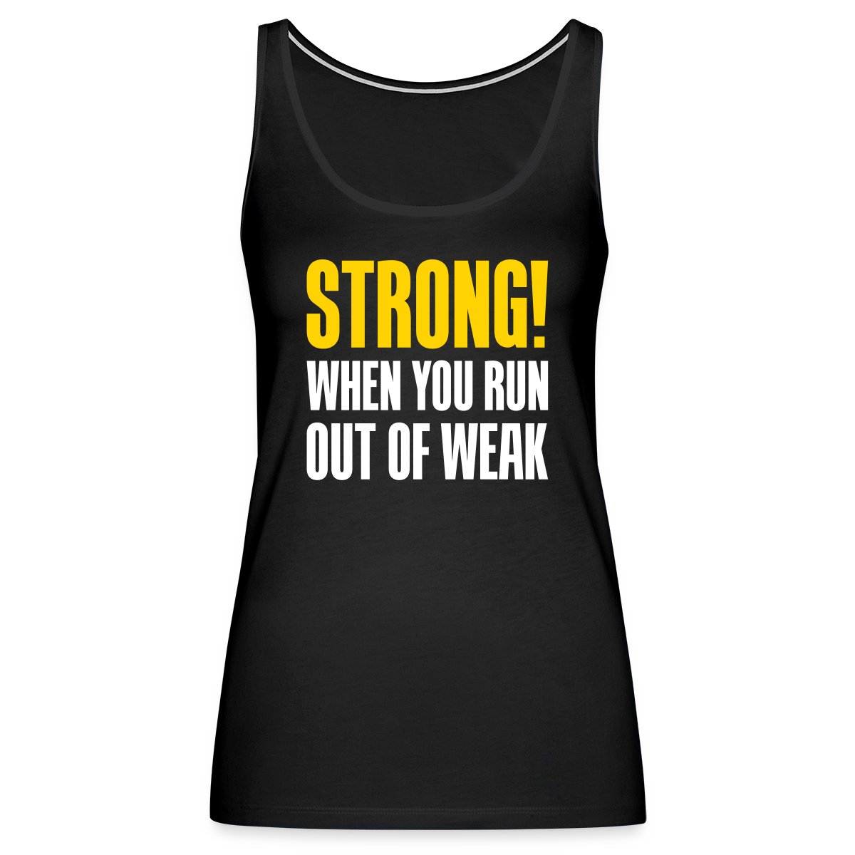 Strong! When you run out of weak - Undefined