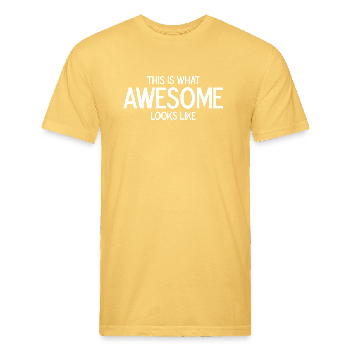 This is what awesome looks like - Men's Fitted T-shirt