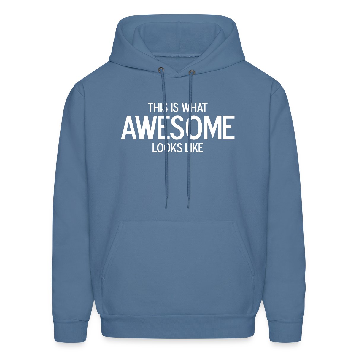 This is what awesome looks like - Men's hoodies