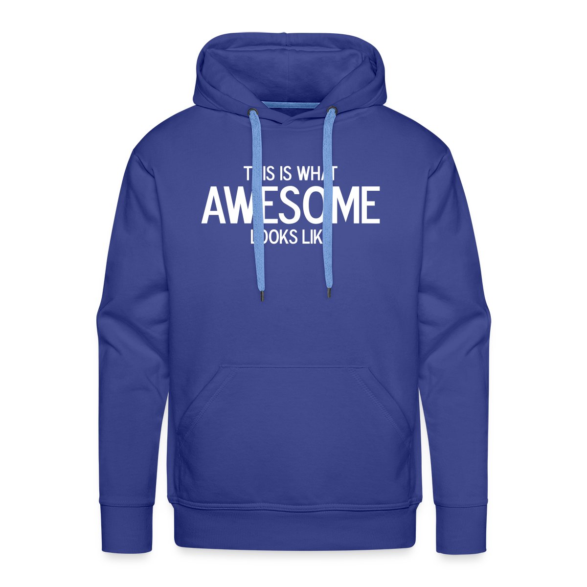 This is what awesome looks like - Men's Premium hoodie