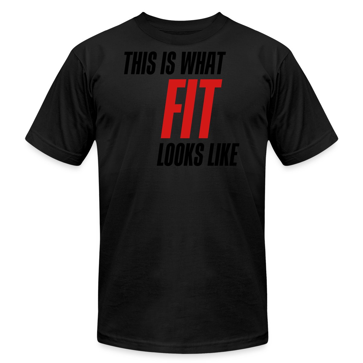 This is what fit looks like - Jersey T-shirt