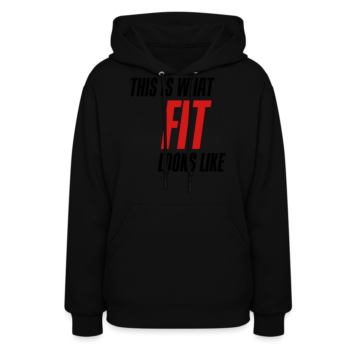 This is what fit looks like - Women's hoodies