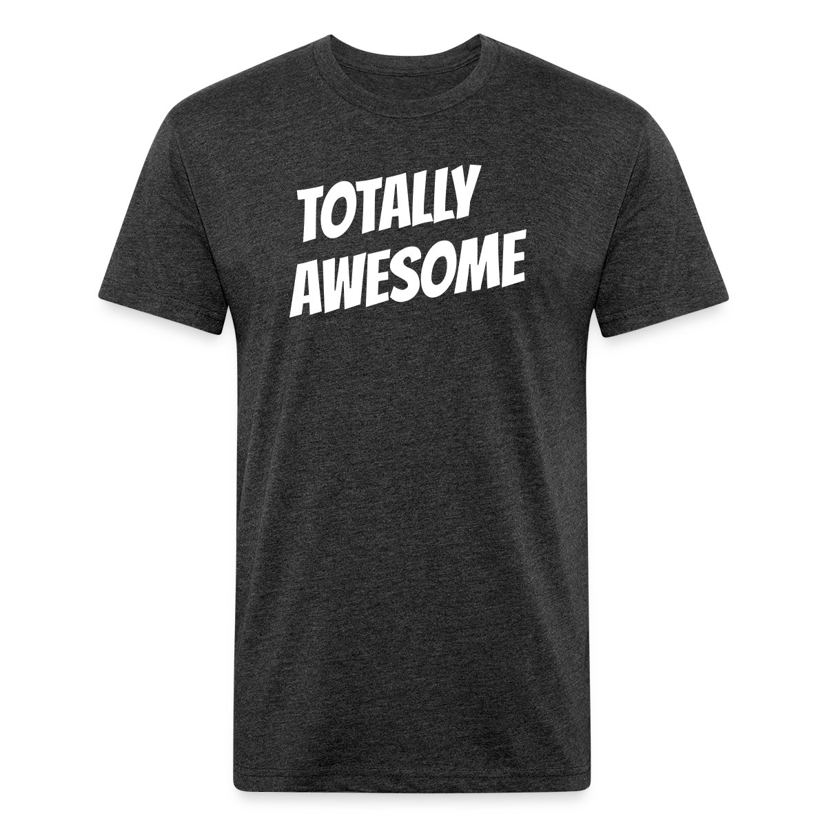 Totally awesome - Men's Fitted T-shirt