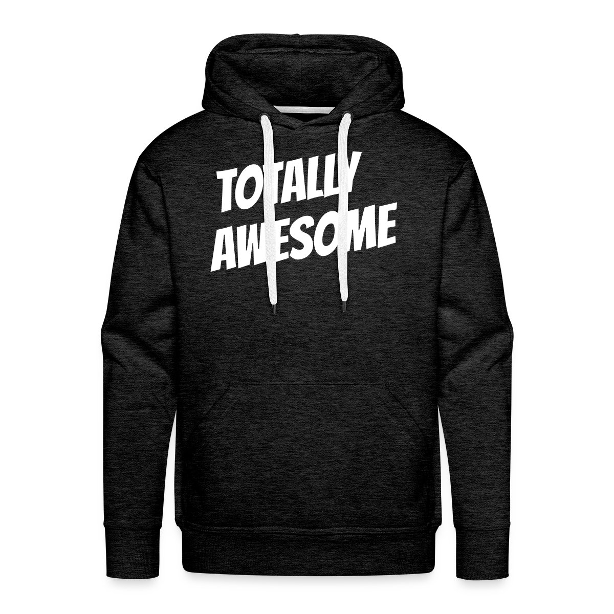 Totally awesome - Men's Premium hoodie