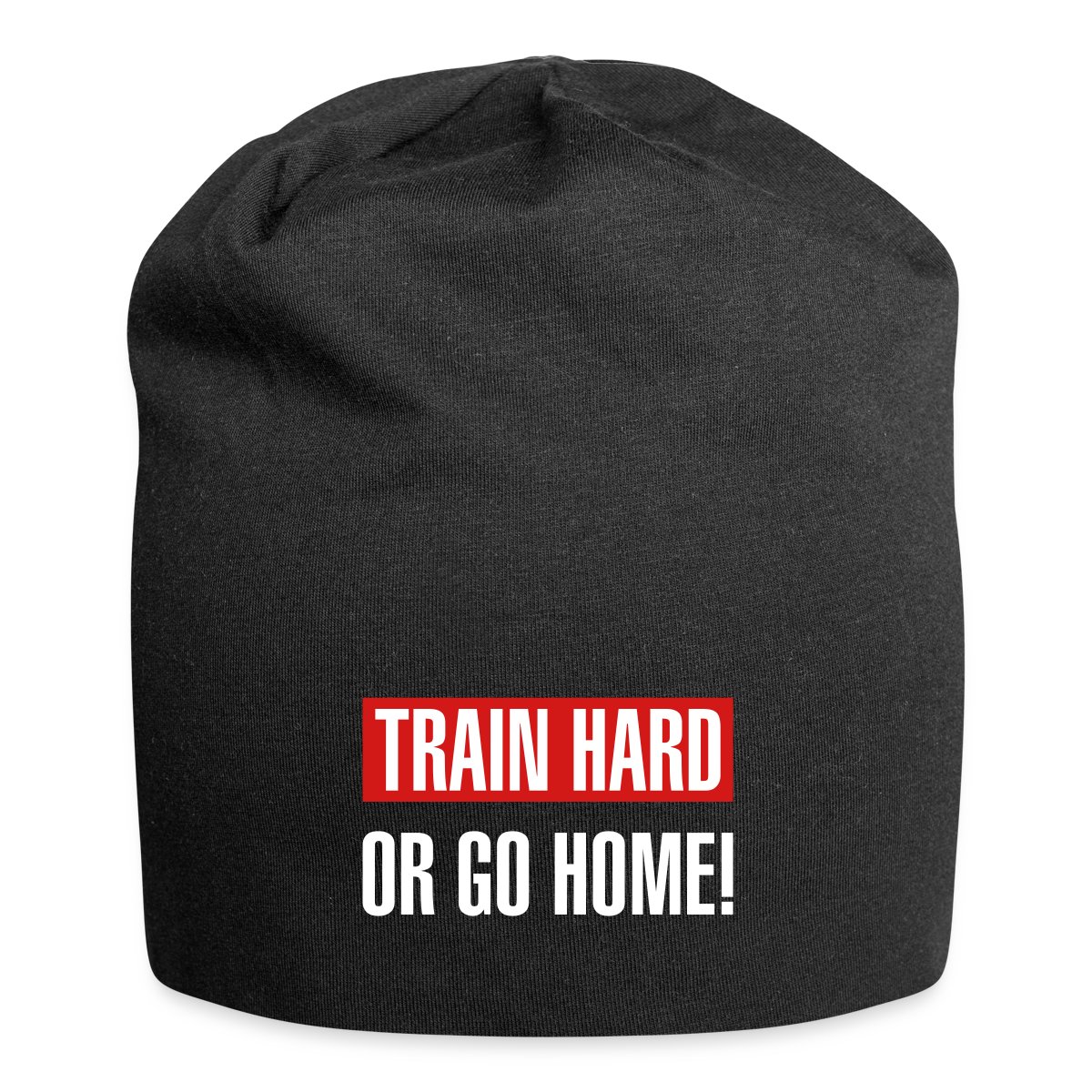 Train hard or go home - Beanie