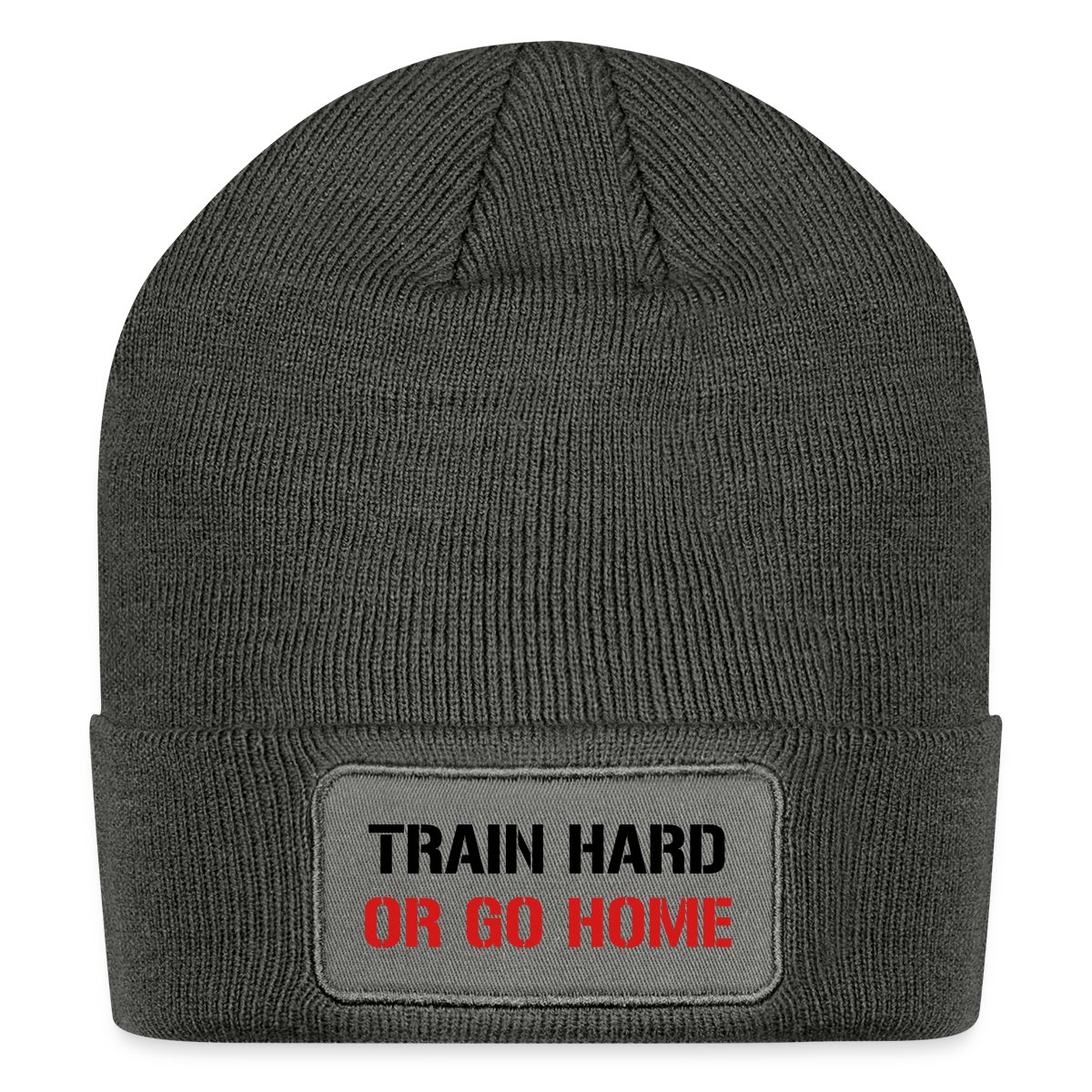 Train hard or go home - Undefined