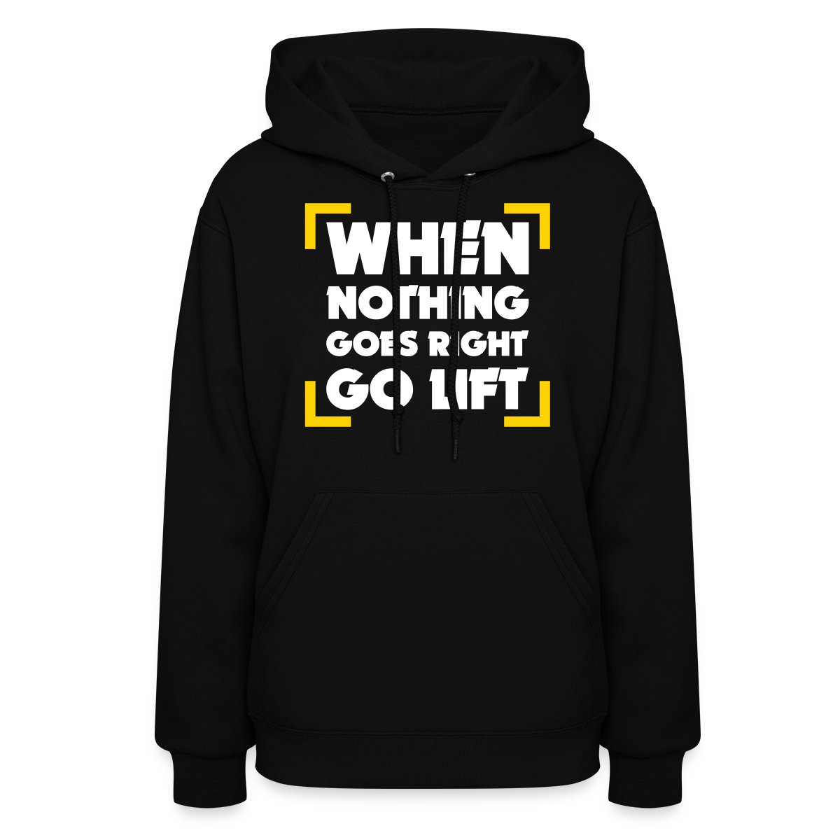 When Nothing Goes Right Go Lift - Women's hoodies