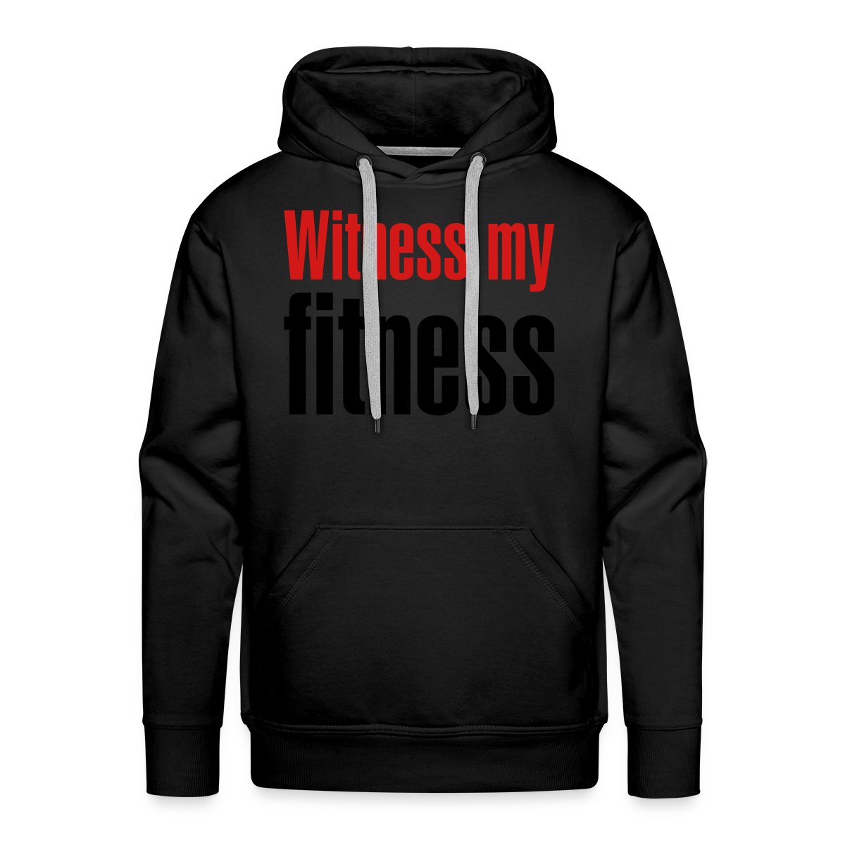 Witness my fitness - Men's Premium hoodie