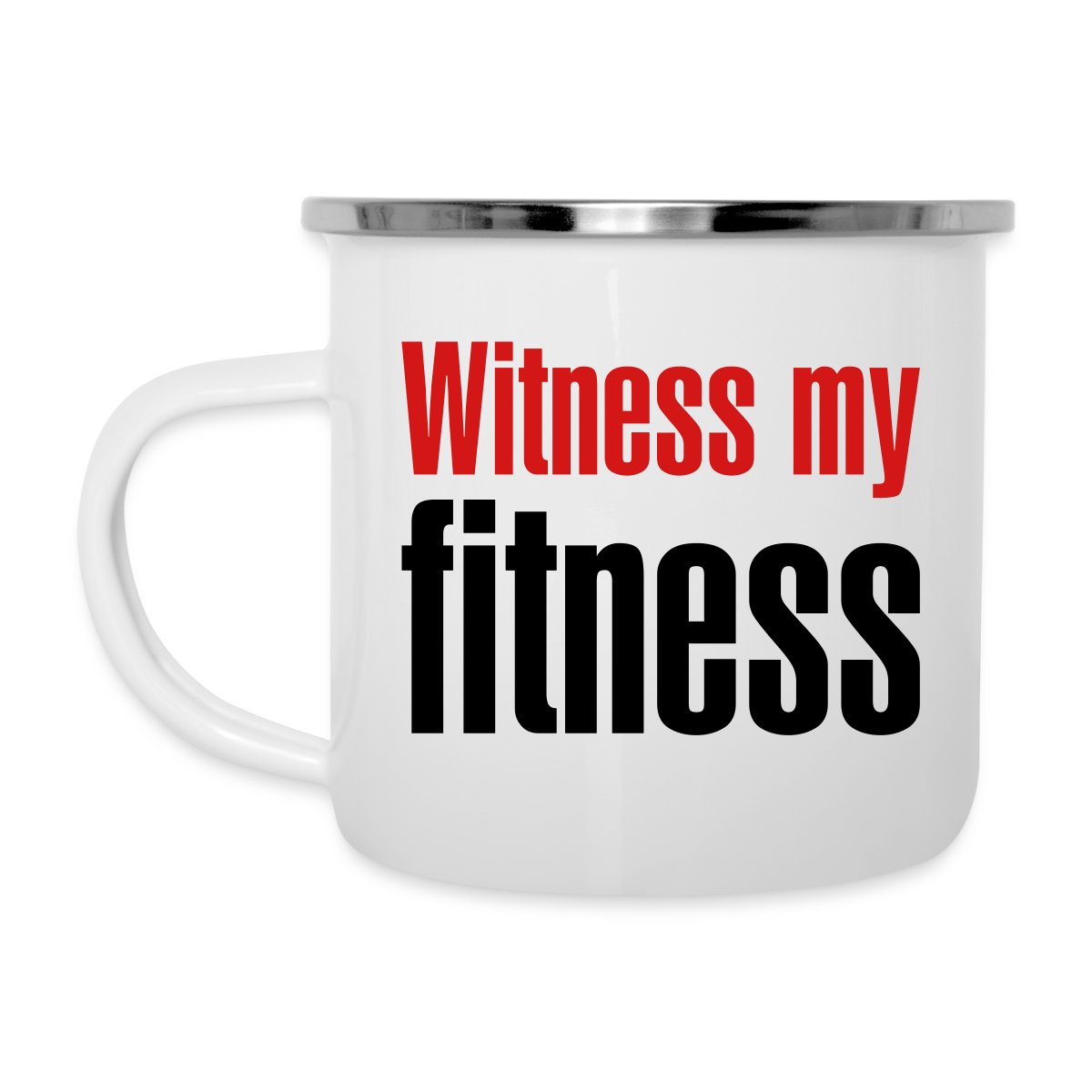 Witness my fitness - Undefined