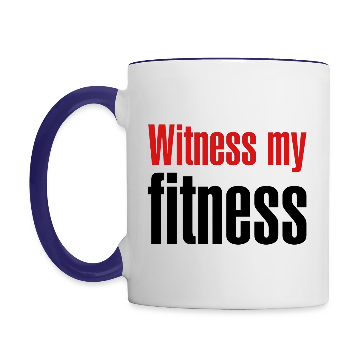 Witness my fitness - Undefined