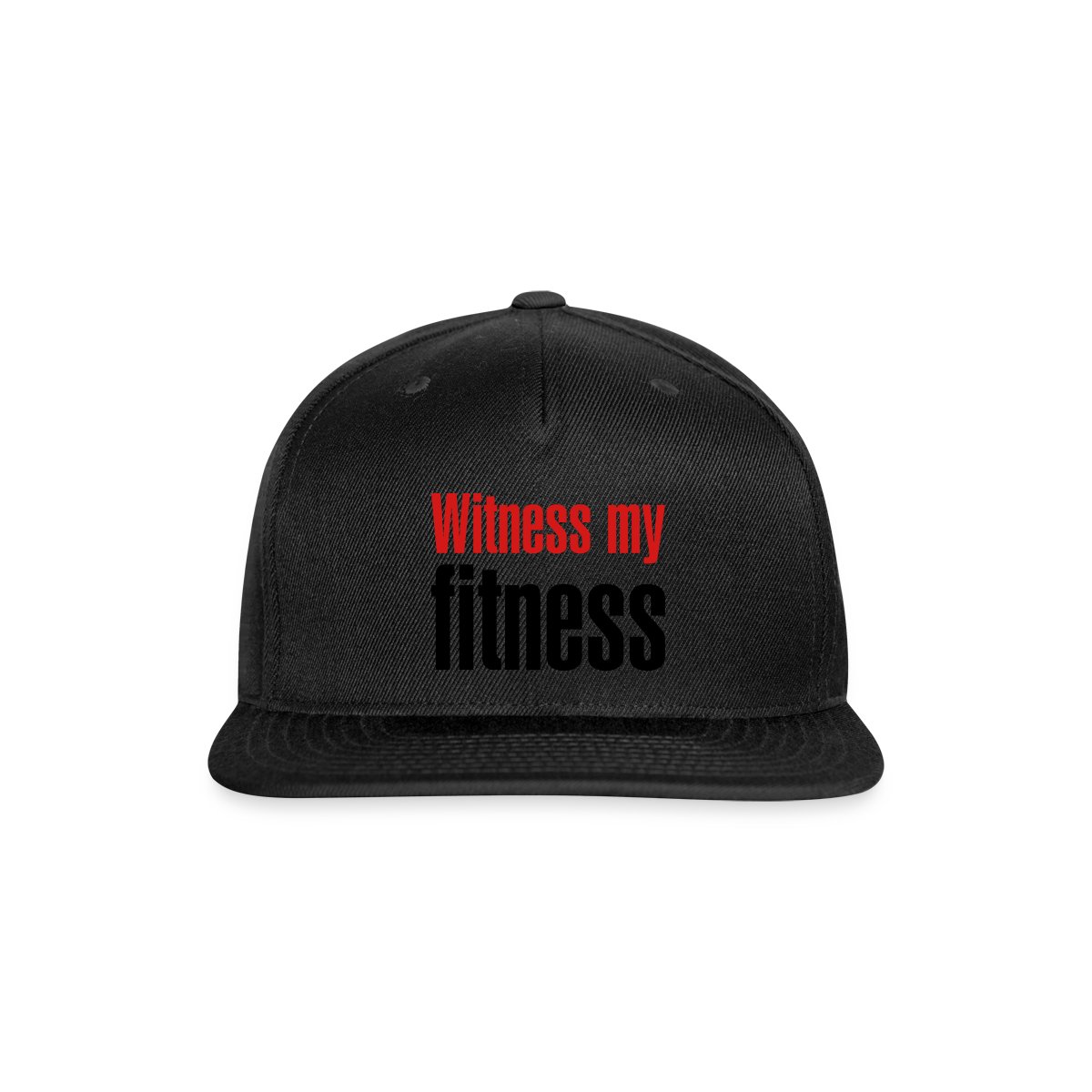 Witness my fitness - Snapback cap