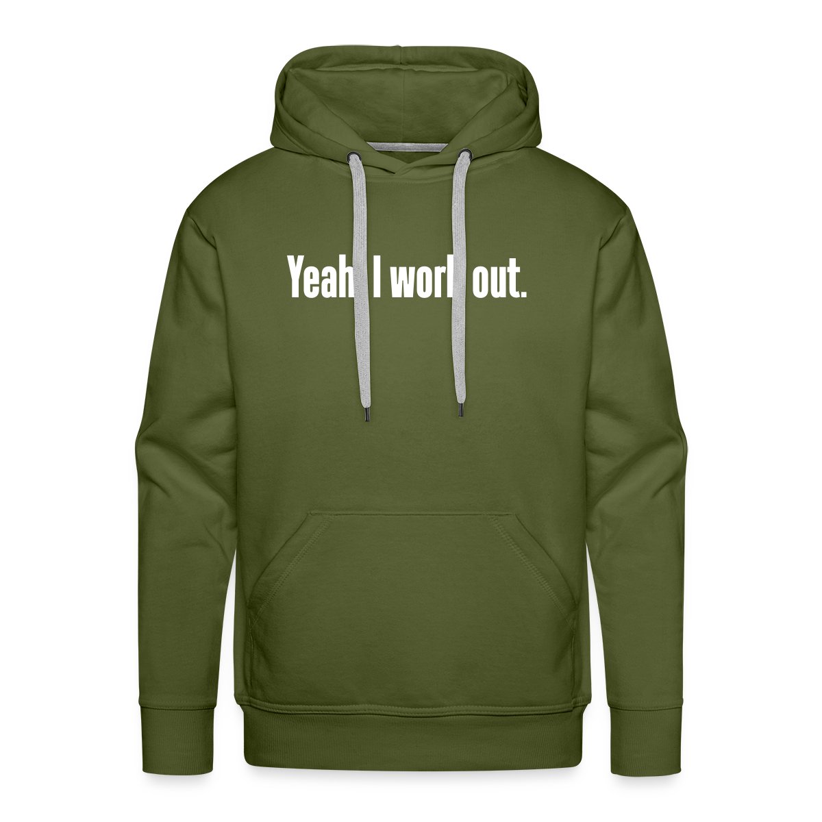 Yeah, I work out - Men's Premium hoodie