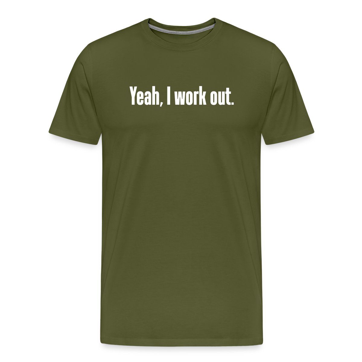 Yeah, I work out - Men's Premium T-shirt
