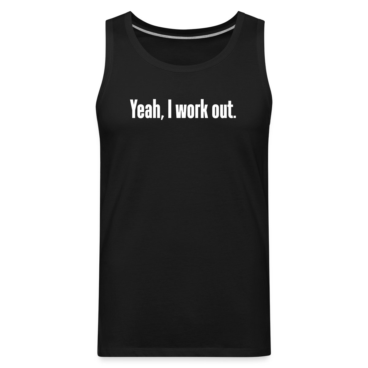 Yeah, I work out - Mens's Tank tops