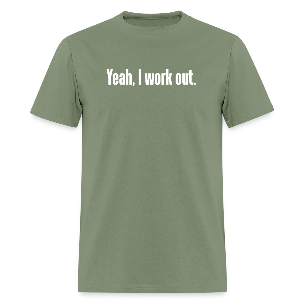 Yeah, I work out - Men's T-shirt