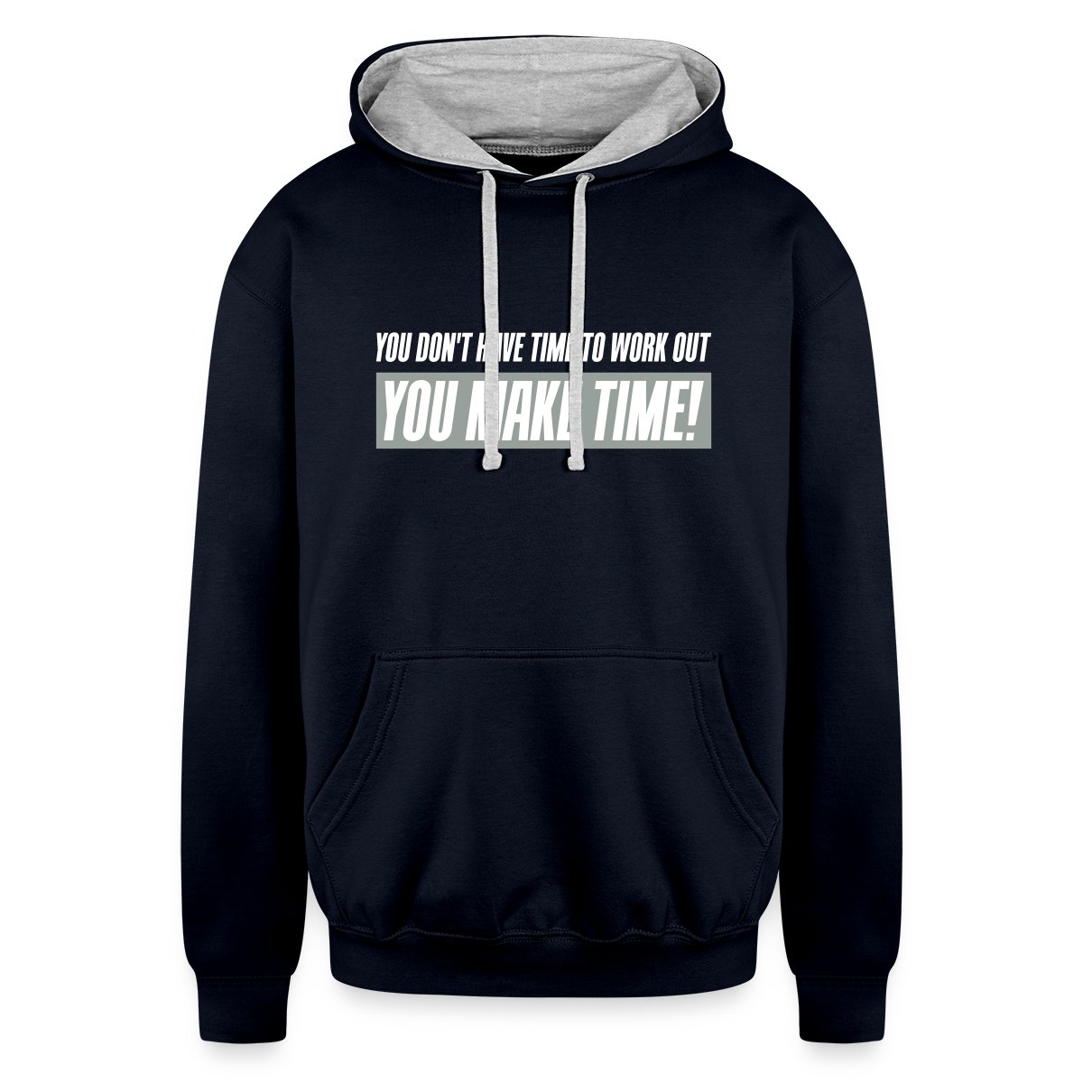 You don't have time to work out - You Make time - Undefined