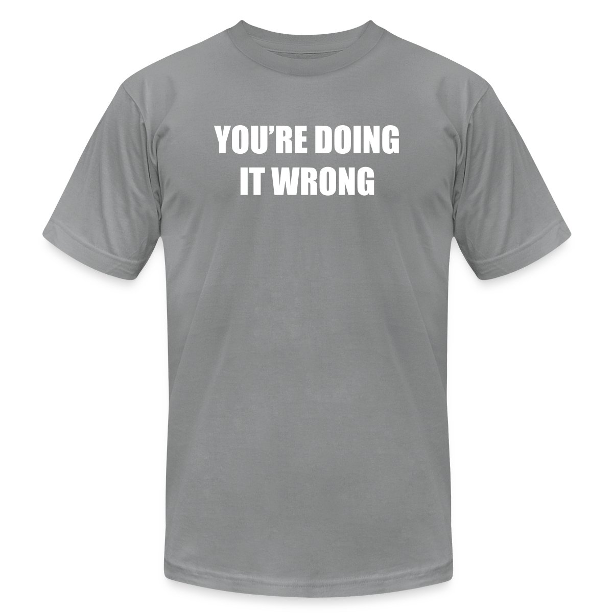 You're doing it wrong - Jersey T-shirt