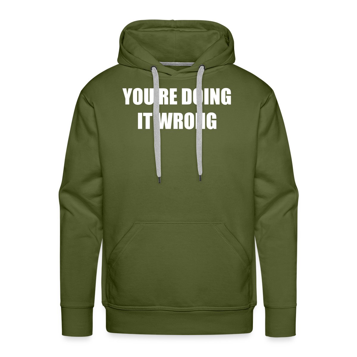 You're doing it wrong - Men's Premium hoodie