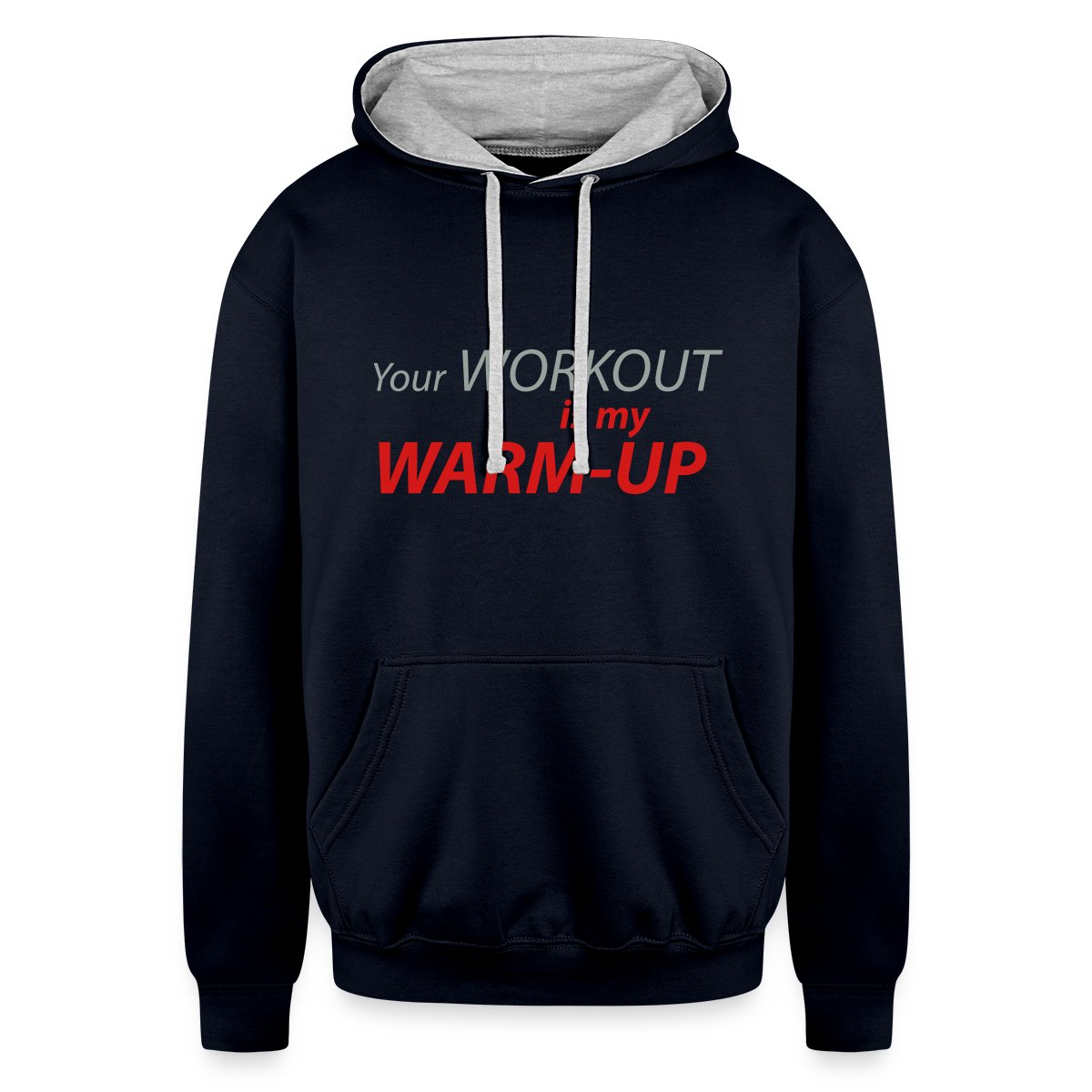 Your workout is my warm-up - Undefined